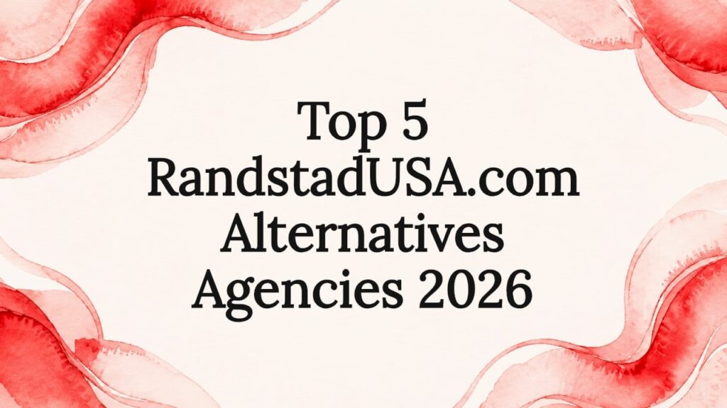 Top 5 RandstadUSA.com Alternatives Agencies 2026 1 Decorative title card illustration with watercolor frame